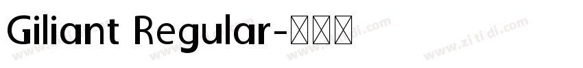 Giliant Regular字体转换